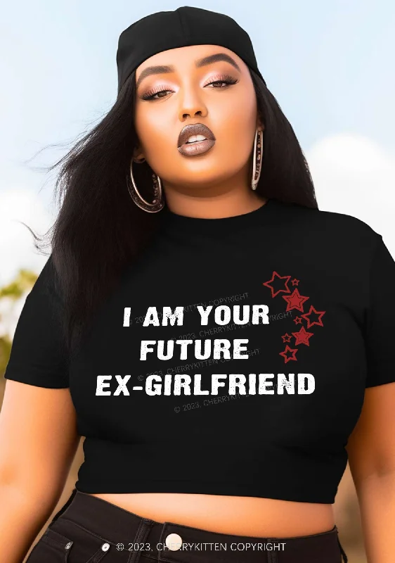 Curvy I Am Your Future Ex Girlfriend Baby Tee Cherrykitten