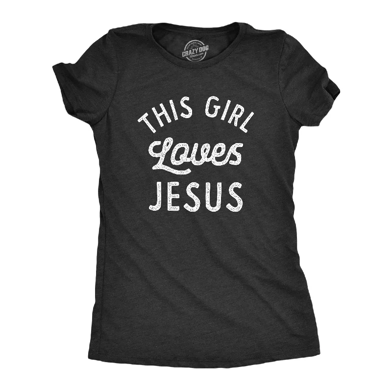 Mega Deal This Girl Loves Jesus Women's T Shirt