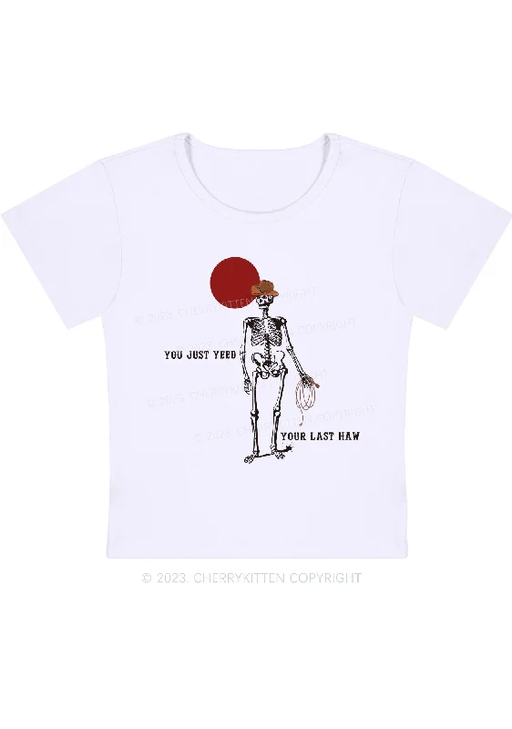 You Just Yeed Your Last Haw Halloween Baby Tee Cherrykitten