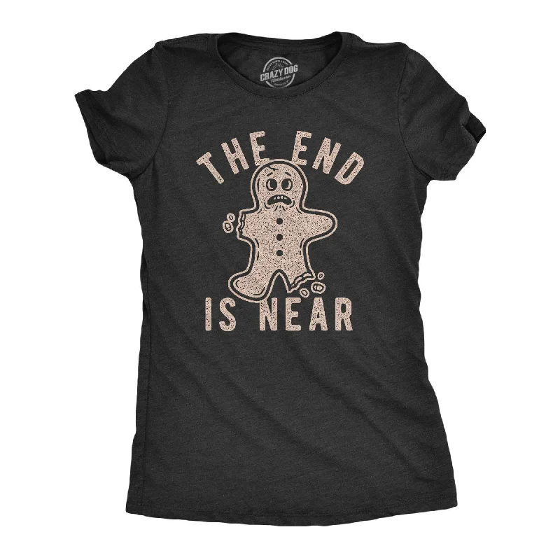 Quick Sale The End Is Near Gingerbread Women's T Shirt