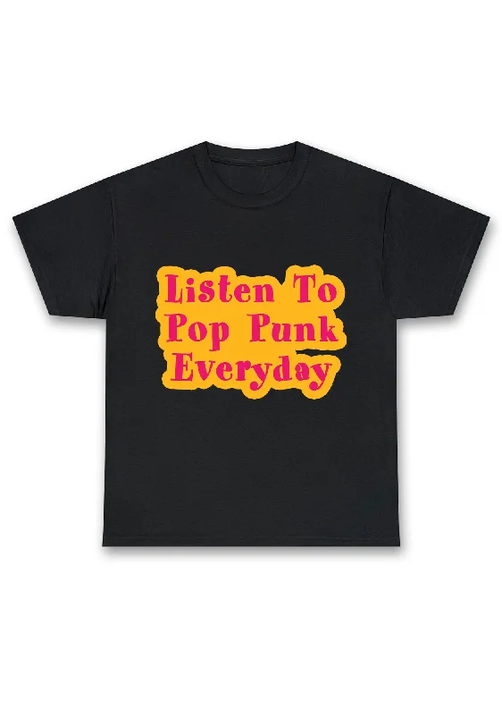 Listen To Pop Punk Everyday Chunky Shirt