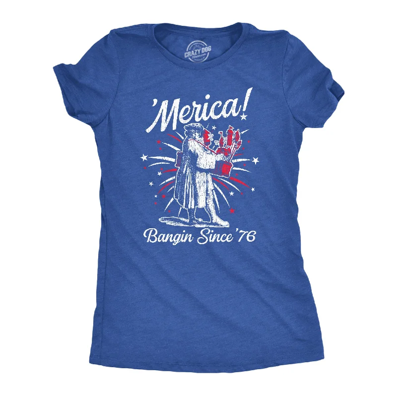 Early Bird Merica Banging Since 76 Women's T Shirt