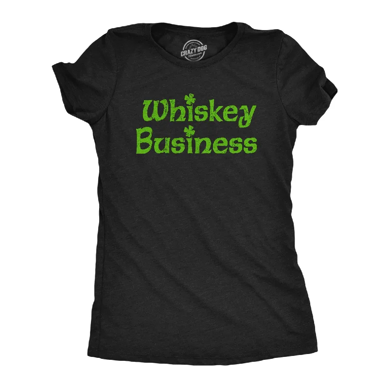 Weekend Deals That Sparkle Whiskey Business Women's T Shirt