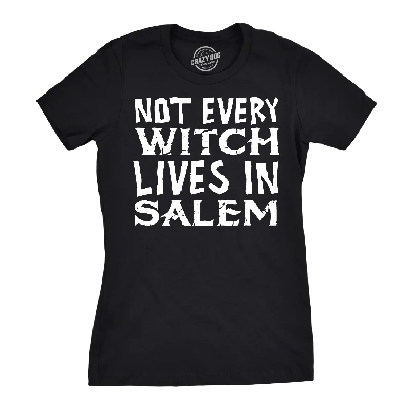 Lowest Rates Not Every Witch Lives In Salem Women's T Shirt