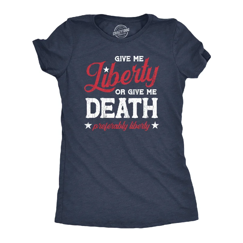 Deal Alert Give Me Liberty Or Give Me Death Women's T Shirt