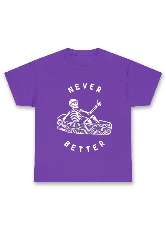 Halloween Never Better Skeleton Chunky Shirt