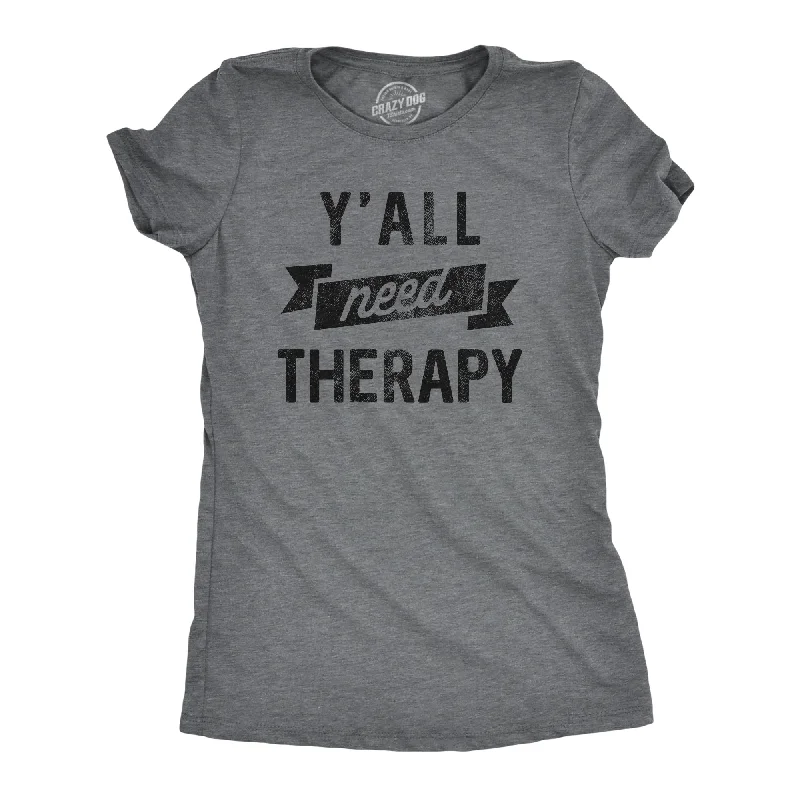 Top Pick Yall Need Therapy Women's T Shirt