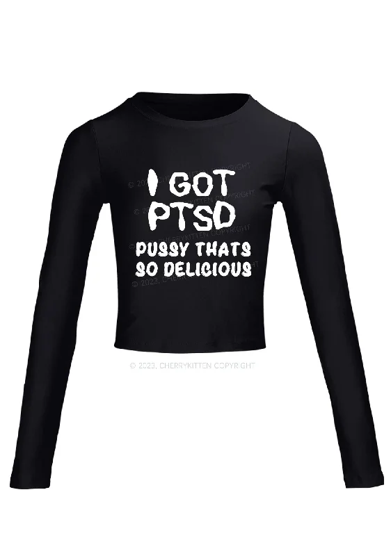 I Got Delicious PTSD Long Sleeve Crop Top Cherrykitten