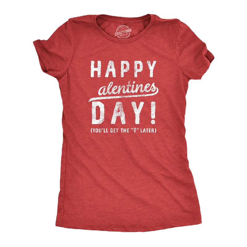 Weekend Specials to Savor Happy Alentines Day Women's T Shirt