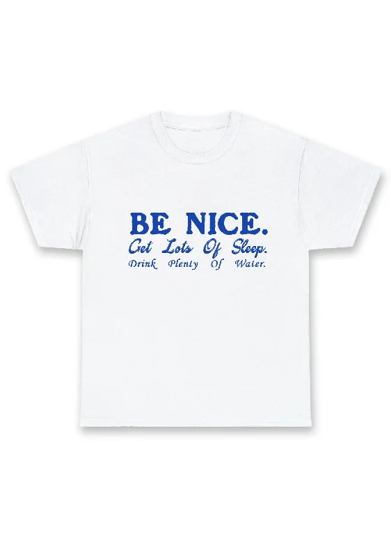 Be Nice Get Lots Of Sleep Chunky Shirt