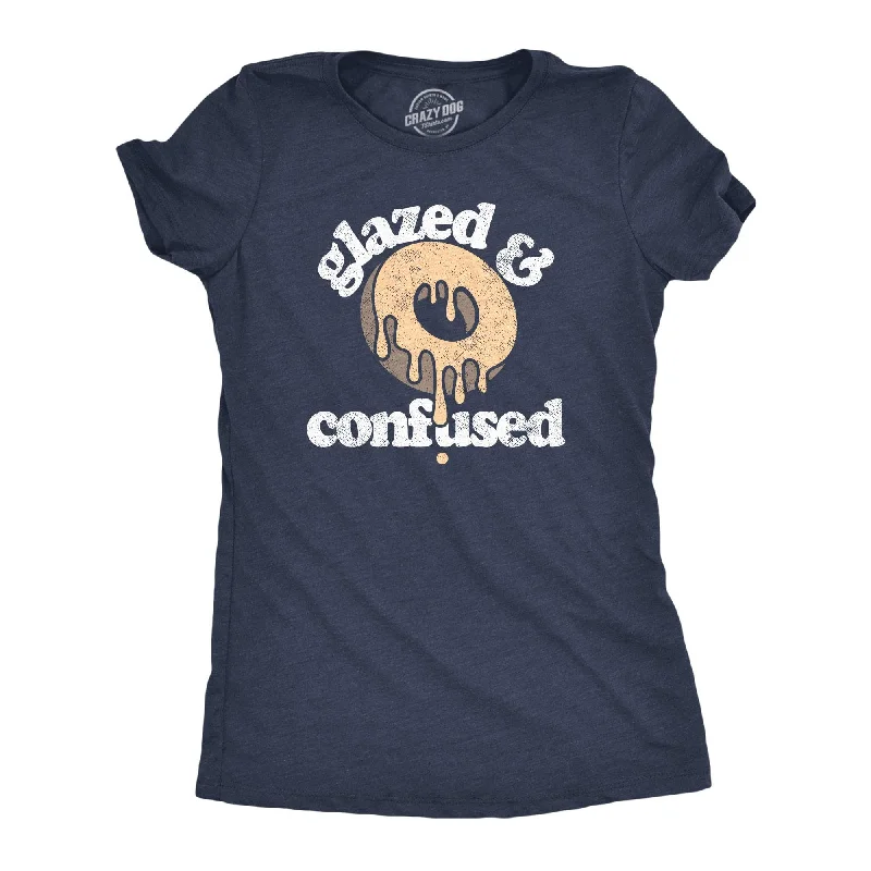 Limited Stock Glazed And Confused Women's T Shirt