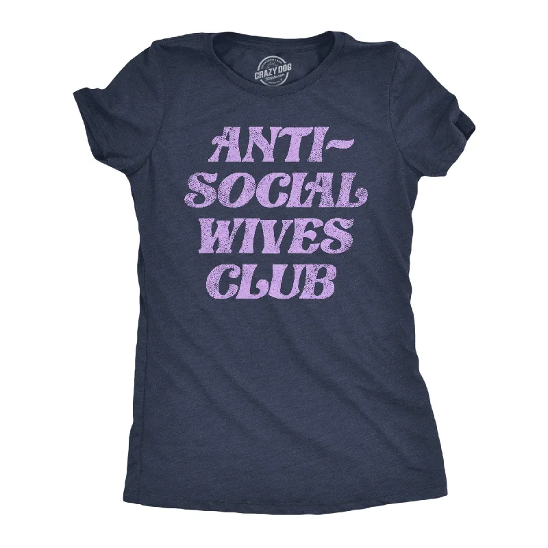 Unmissable Offer Anti Social Wives Club Women's T Shirt