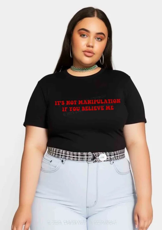 Curvy It's Not Manipulation Baby Tee Cherrykitten