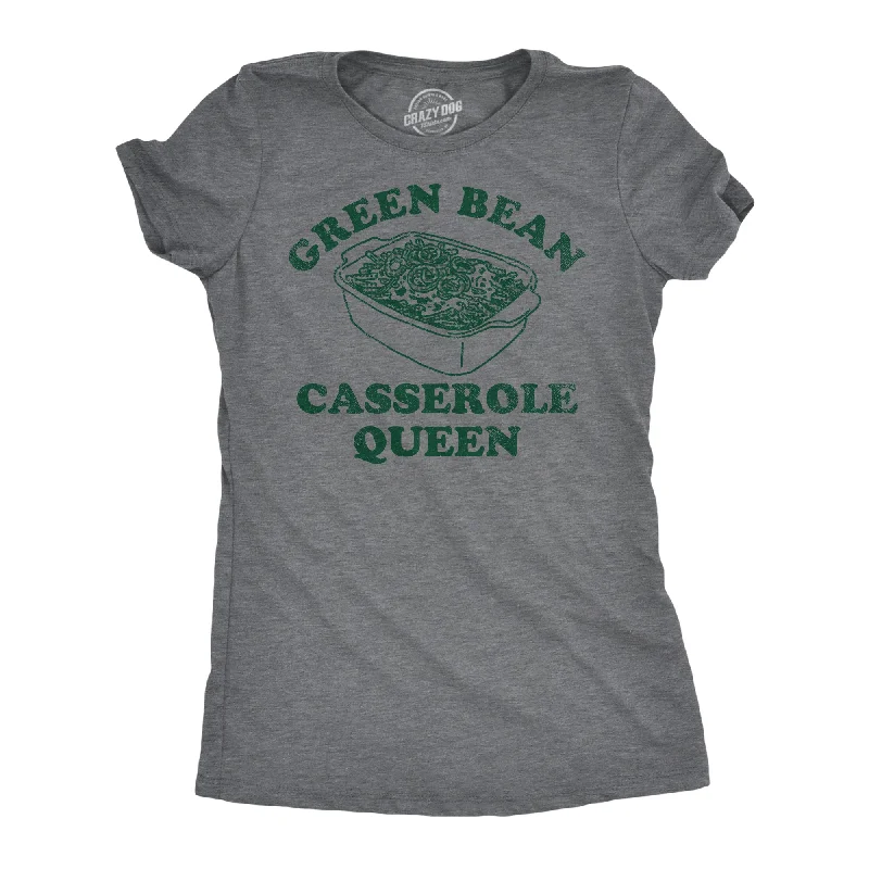 Today Only Green Bean Casserole Queen Women's T Shirt
