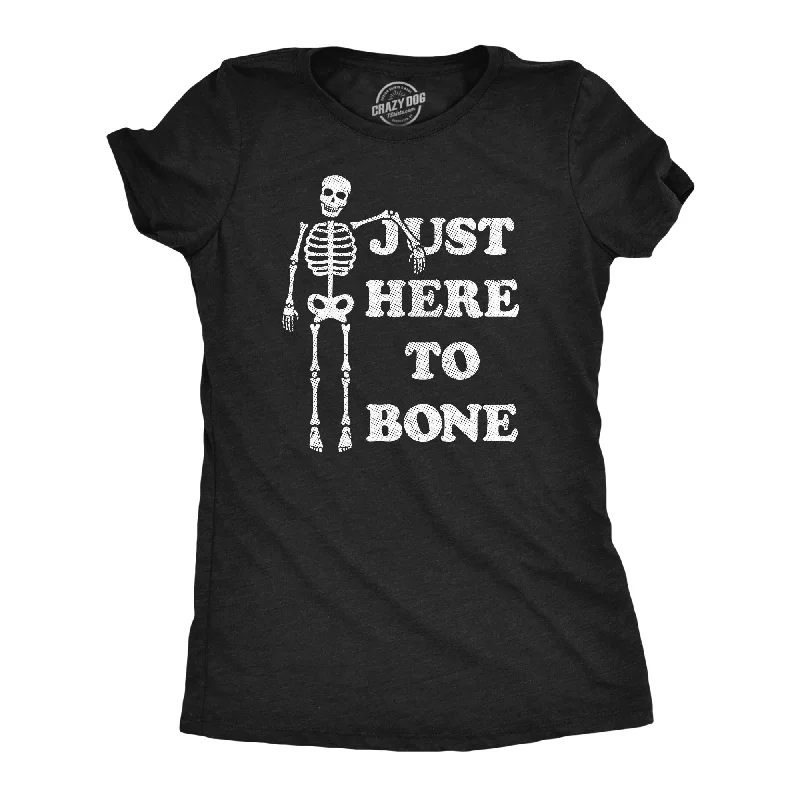 Low Prices Just Here To Bone Women's T Shirt
