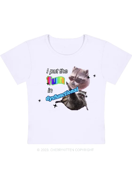 I Put The Fun In Dysfunctional Y2K Baby Tee Cherrykitten