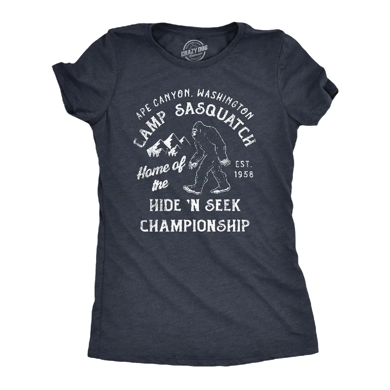 Sneak Peek Sale Camp Sasquatch Home Of The Hide And Seek Championship Women's T Shirt